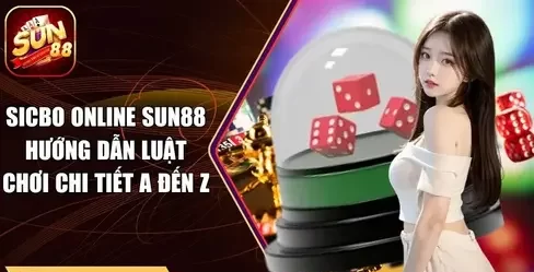 Trò Chơi Sicbo SUN88